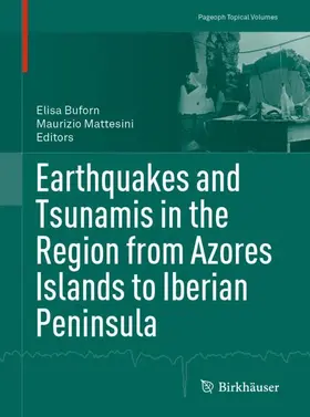 Mattesini / Buforn |  Earthquakes and Tsunamis in the Region from Azores Islands to Iberian Peninsula | Buch |  Sack Fachmedien