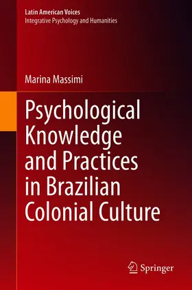 Massimi |  Psychological Knowledge and Practices in Brazilian Colonial Culture | eBook | Sack Fachmedien