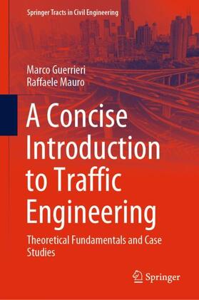 Mauro / Guerrieri |  A Concise Introduction to Traffic Engineering | Buch |  Sack Fachmedien