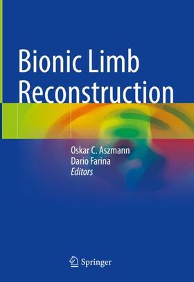 Farina / Aszmann |  Bionic Limb Reconstruction | Buch |  Sack Fachmedien
