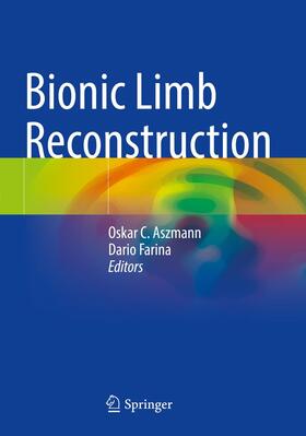 Farina / Aszmann |  Bionic Limb Reconstruction | Buch |  Sack Fachmedien