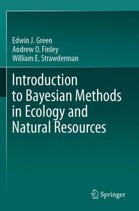 Green / Strawderman / Finley |  Introduction to Bayesian Methods in Ecology and Natural Resources | Buch |  Sack Fachmedien