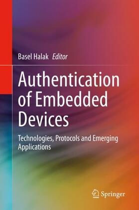 Halak |  Authentication of Embedded Devices | Buch |  Sack Fachmedien
