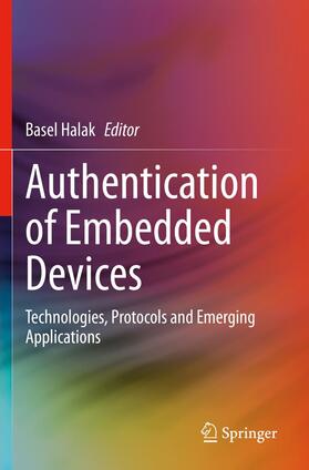 Halak |  Authentication of Embedded Devices | Buch |  Sack Fachmedien