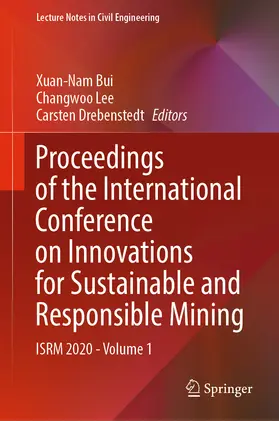 Bui / Lee / Drebenstedt |  Proceedings of the International Conference on Innovations for Sustainable and Responsible Mining | eBook | Sack Fachmedien