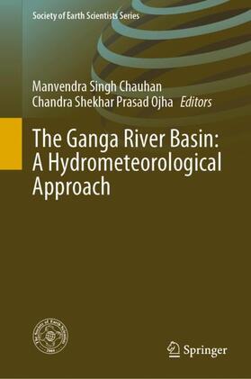 Ojha / Chauhan |  The Ganga River Basin: A Hydrometeorological Approach | Buch |  Sack Fachmedien