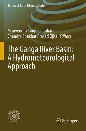 Ojha / Chauhan |  The Ganga River Basin: A Hydrometeorological Approach | Buch |  Sack Fachmedien