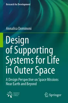 Dominoni |  Design of Supporting Systems for Life in Outer Space | Buch |  Sack Fachmedien