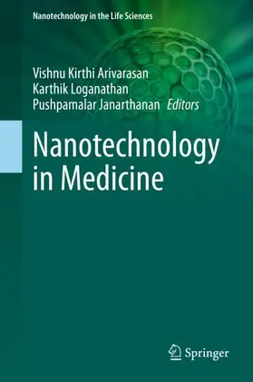 Arivarasan / Janarthanan / Loganathan |  Nanotechnology in Medicine | Buch |  Sack Fachmedien