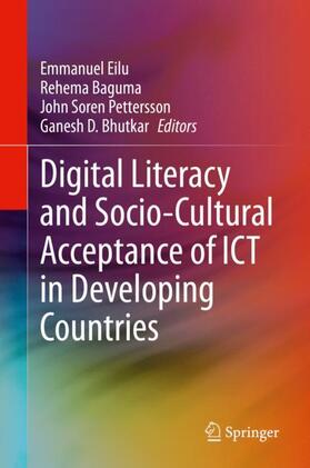 Eilu / Baguma / Pettersson |  Digital Literacy and Socio-Cultural Acceptance of ICT in Developing Countries | Buch |  Sack Fachmedien
