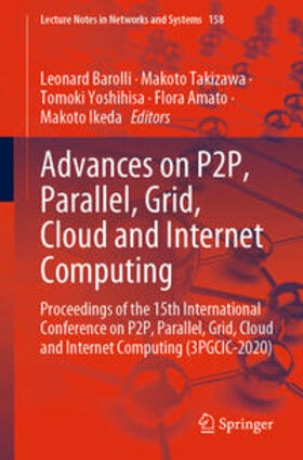 Barolli / Takizawa / Yoshihisa | Advances on P2P, Parallel, Grid, Cloud and Internet Computing | E-Book | sack.de