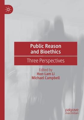 Campbell / Li |  Public Reason and Bioethics | Buch |  Sack Fachmedien