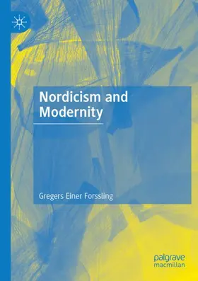 Forssling |  Nordicism and Modernity | Buch |  Sack Fachmedien