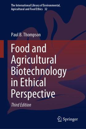 Thompson |  Food and Agricultural Biotechnology in Ethical Perspective | Buch |  Sack Fachmedien