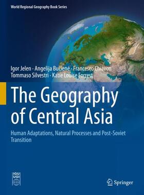 Jelen / Buciene / Buciene |  The Geography of Central Asia | Buch |  Sack Fachmedien