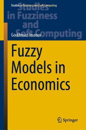 Imanov |  Fuzzy Models in Economics | Buch |  Sack Fachmedien