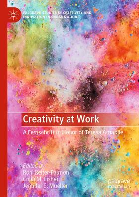 Reiter-Palmon / Mueller / Fisher |  Creativity at Work | Buch |  Sack Fachmedien
