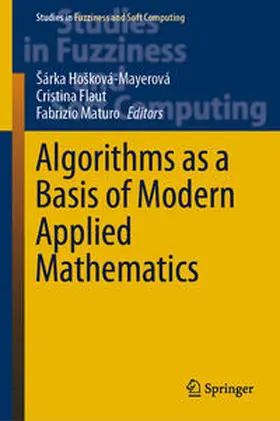 Hošková-Mayerová / Hosková-Mayerová / Flaut |  Algorithms as a Basis of Modern Applied Mathematics | eBook | Sack Fachmedien