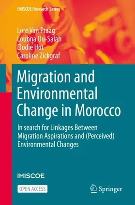 Van Praag / Zickgraf / Ou-Salah |  Migration and Environmental Change in Morocco | Buch |  Sack Fachmedien