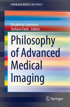 Fanti / Lalumera |  Philosophy of Advanced Medical Imaging | Buch |  Sack Fachmedien