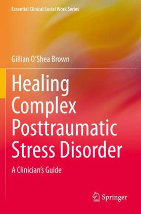 O’Shea Brown |  Healing Complex Posttraumatic Stress Disorder | Buch |  Sack Fachmedien