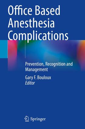 Bouloux |  Office Based Anesthesia Complications | Buch |  Sack Fachmedien