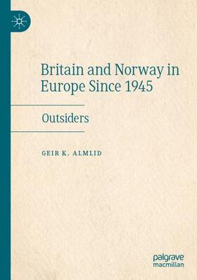 Almlid |  Britain and Norway in Europe Since 1945 | Buch |  Sack Fachmedien