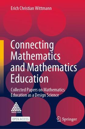 Wittmann |  Connecting Mathematics and Mathematics Education | Buch |  Sack Fachmedien