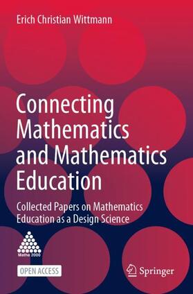 Wittmann |  Connecting Mathematics and Mathematics Education | Buch |  Sack Fachmedien