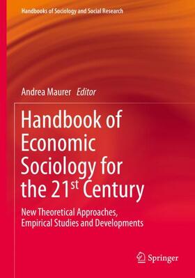 Maurer |  Handbook of Economic Sociology for the 21st Century | Buch |  Sack Fachmedien