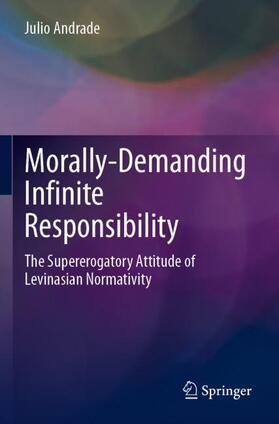 Andrade |  Morally-Demanding Infinite Responsibility | Buch |  Sack Fachmedien