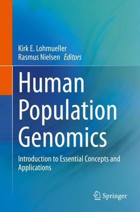 Nielsen / Lohmueller |  Human Population Genomics | Buch |  Sack Fachmedien