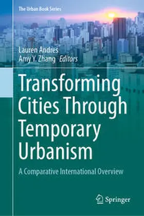 Andres / Zhang |  Transforming Cities Through Temporary Urbanism | eBook | Sack Fachmedien