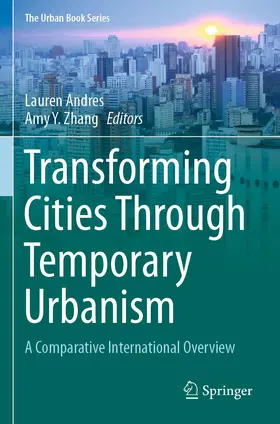 Zhang / Andres |  Transforming Cities Through Temporary Urbanism | Buch |  Sack Fachmedien