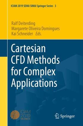Deiterding / Schneider / Domingues |  Cartesian CFD Methods for Complex Applications | Buch |  Sack Fachmedien
