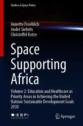 Froehlich / Siebrits / Kotze |  Space Supporting Africa | eBook | Sack Fachmedien