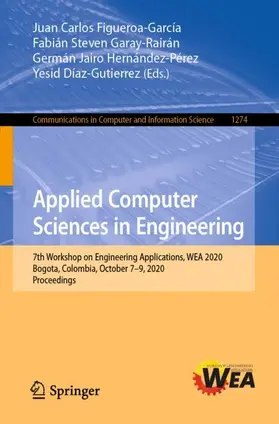 Figueroa-García / Díaz-Gutierrez / Garay-Rairán | Applied Computer Sciences in Engineering | Buch | 978-3-030-61833-9 | sack.de