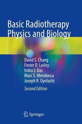 Chang / Lasley / Dynlacht |  Basic Radiotherapy Physics and Biology | Buch |  Sack Fachmedien