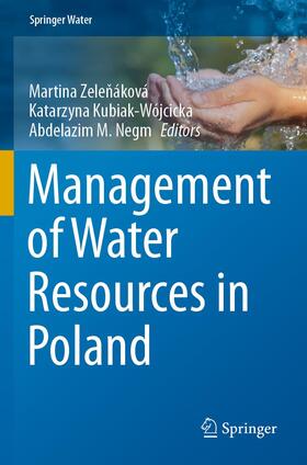 Zelenáková / Zelenáková / Negm |  Management of Water Resources in Poland | Buch |  Sack Fachmedien
