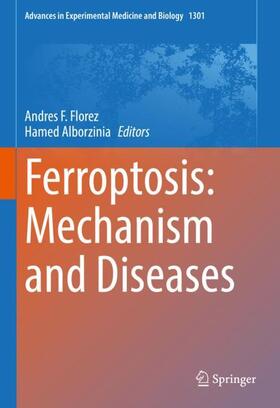Alborzinia / Florez |  Ferroptosis: Mechanism and Diseases | Buch |  Sack Fachmedien