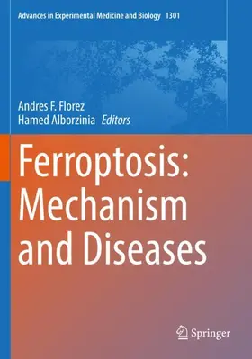 Alborzinia / Florez |  Ferroptosis: Mechanism and Diseases | Buch |  Sack Fachmedien