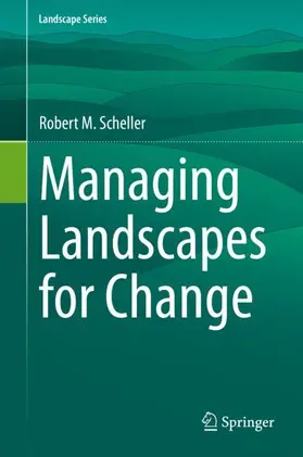 Scheller |  Managing Landscapes for Change | Buch |  Sack Fachmedien