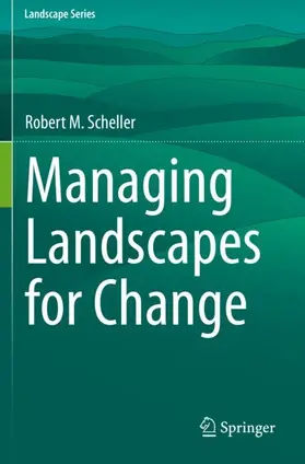 Scheller |  Managing Landscapes for Change | Buch |  Sack Fachmedien