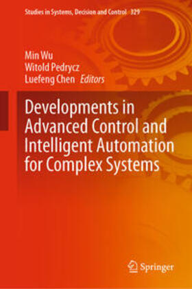 Wu / Pedrycz / Chen |  Developments in Advanced Control and Intelligent Automation for Complex Systems | eBook | Sack Fachmedien