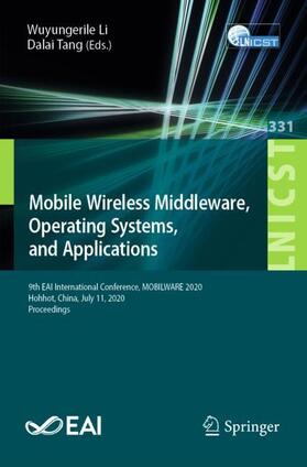 Tang / Li |  Mobile Wireless Middleware, Operating Systems and Applications | Buch |  Sack Fachmedien