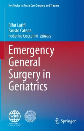 Latifi / Coccolini / Catena |  Emergency General Surgery in Geriatrics | Buch |  Sack Fachmedien