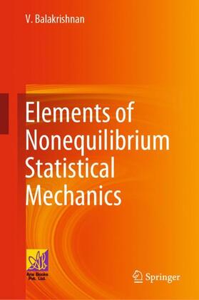 Balakrishnan |  Elements of Nonequilibrium Statistical Mechanics | Buch |  Sack Fachmedien