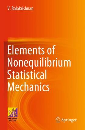 Balakrishnan |  Elements of Nonequilibrium Statistical Mechanics | Buch |  Sack Fachmedien