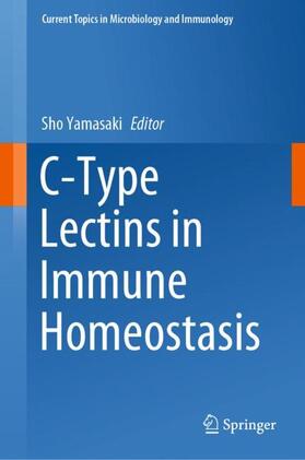Yamasaki |  C-Type Lectins in Immune Homeostasis | Buch |  Sack Fachmedien