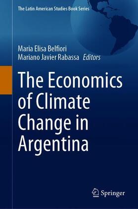 Rabassa / Belfiori |  The Economics of Climate Change in Argentina | Buch |  Sack Fachmedien